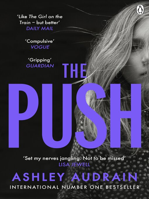 Title details for The Push by Ashley Audrain - Available